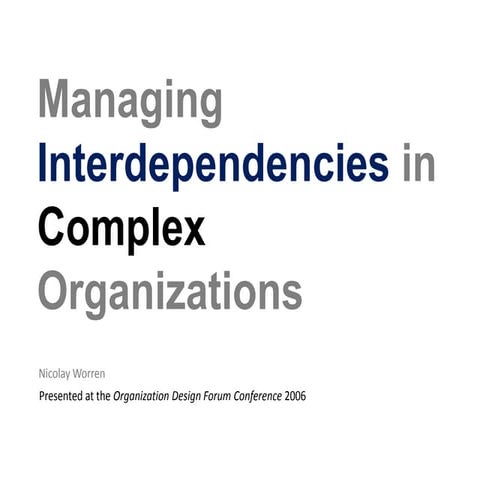Managing Interdependencies in Complex Organizations