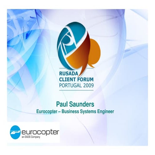 Paul Saunders -  Rusada Client Forum