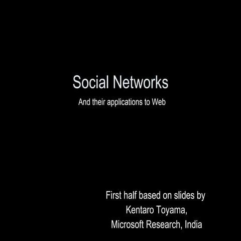 Microsoft Research, India   Social Networks And Their Applications To Web (Ti...