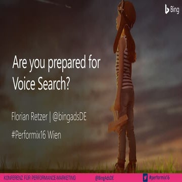 PERFORMIX.Wien 2016 – Are you prepared for Voice Search – Florian Retzer (Mic...