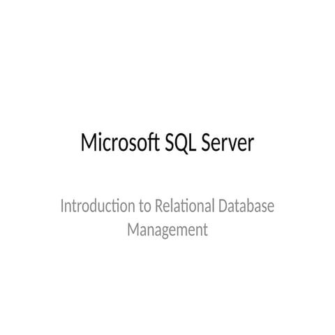 Comprehensive Introduction to Microsoft SQL Server and Relational ...