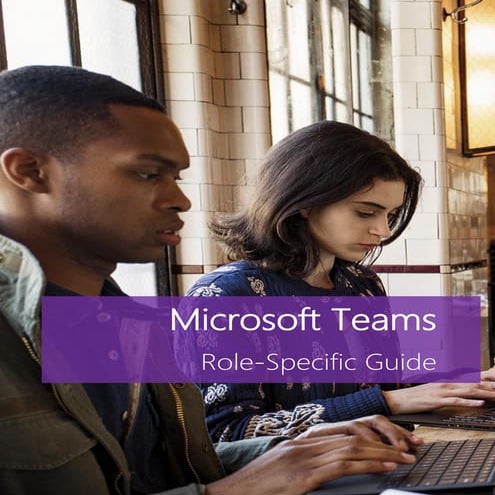 Microsoft teams role specific guide