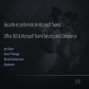 Microsoft Office 365 & Microsoft Teams Security and Compliance Mayotte Oleson