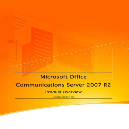 Microsoft Unified Communications - Office Communications Server 2007 R2 Produ...