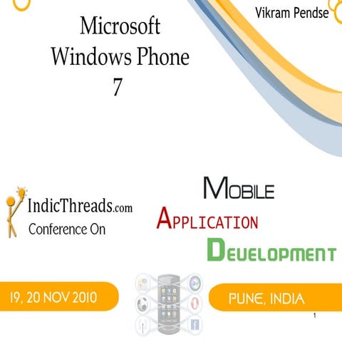 Microsoft Windows Phone 7 Platform  [IndicThreads Mobile Application Developm...