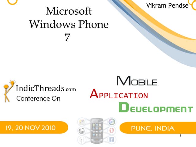 Microsoft Windows Phone 7 Platform  [IndicThreads Mobile Application Developm...