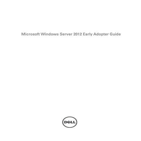 Microsoft Windows Server 2012 Early Adopter Guide