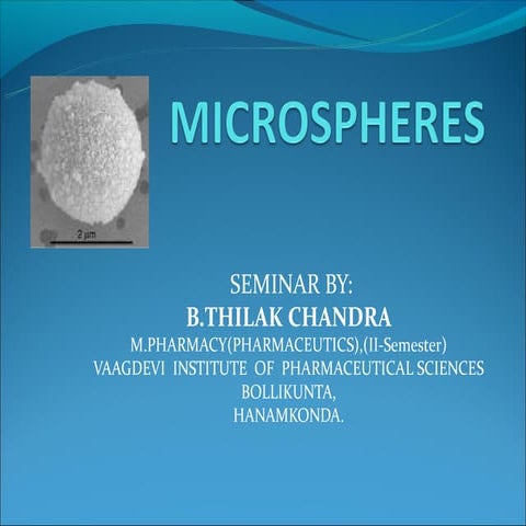 Microspheres