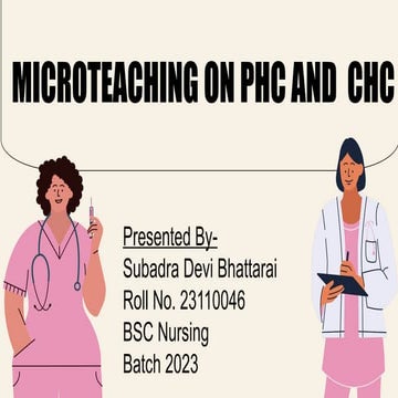 MICROTEACHING ON PHC AND  CHC for public