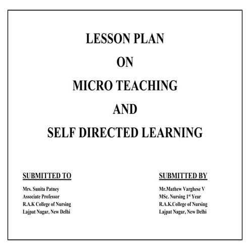 Micro teaching ,self directed learning 
