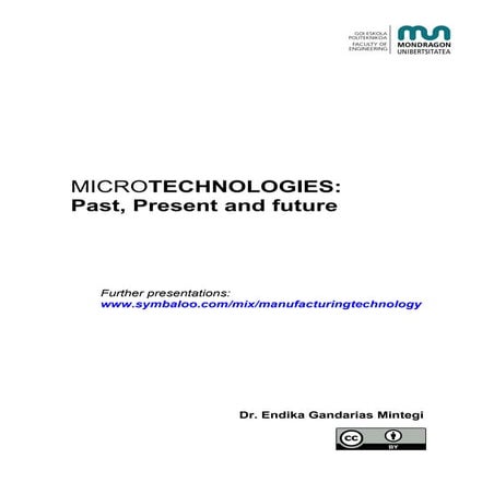 Microtechnologies: Past, present and future