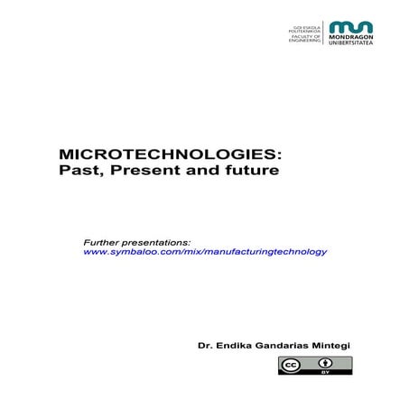 Microtechnologies: past, present and future