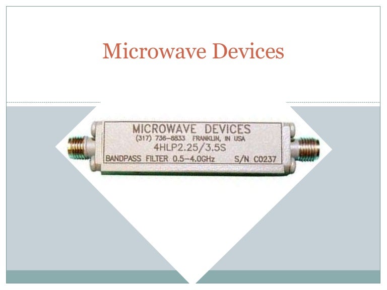 Microwave devices