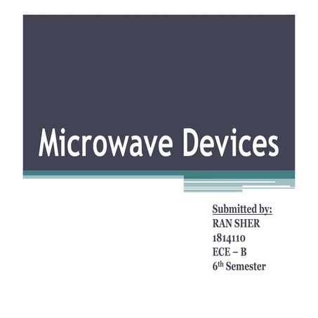 Microwave devices by ransher raj