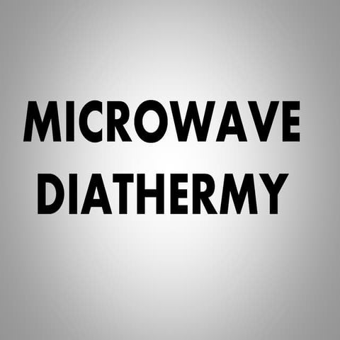 Microwave diathermy for physiotherapists
