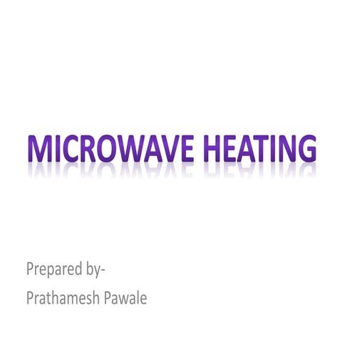 Microwave heating