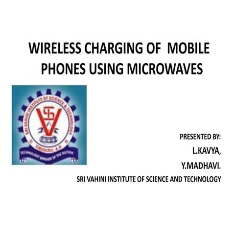 WIRELESS CHARGING OF MOBILE PHONES USING MICROWAVES