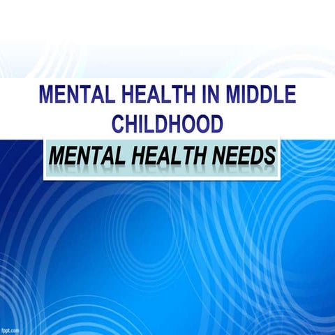 Middle childhood mental health needs