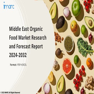 Middle East Organic Food Market Growth, Demand and Challenges of the ...