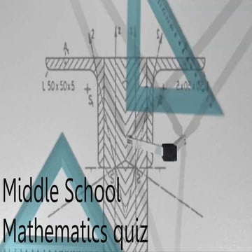Middle School Mathematics quiz final.pptx