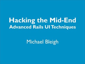Hacking the Mid-End (Great Lakes Ruby Bash Edition)
