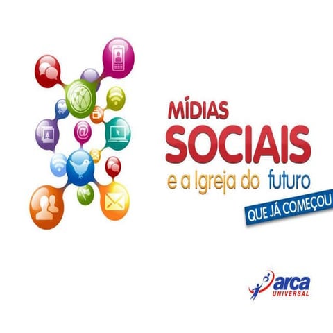 Midias Sociais e a Igreja do Futuro