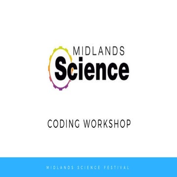 Midlands Science Festival 2017 Coding Workshop