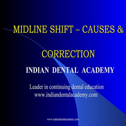 Midline shift /certified fixed orthodontic courses by Indian dental academy 