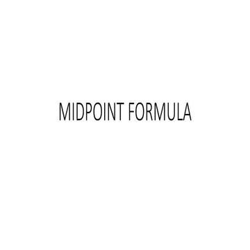 MIDPOINT FORMULA.pptx mathematics 8 third quarter | PPTX