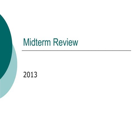 Midterm review 2013