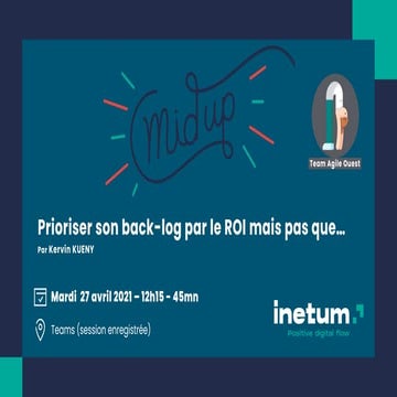 Mid up agile du 27 avril 2021 - prioriser son backlog | PPTX