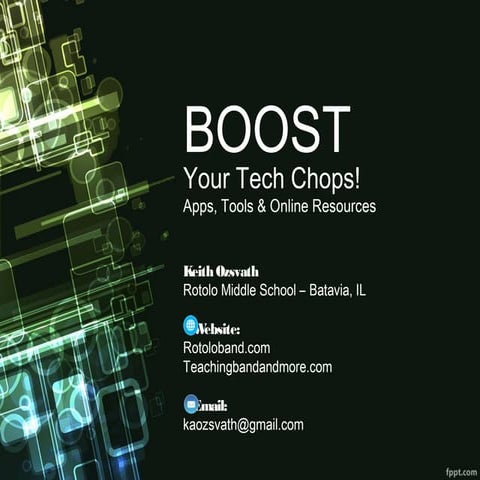 Boost Your Tech Chops - Midwest Clinic 2015
