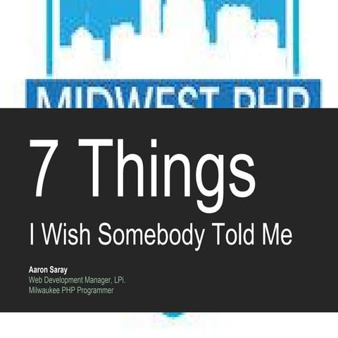 Midwest php   7 things keynote