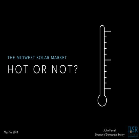 The Midwest Solar Market: Hot or Not?