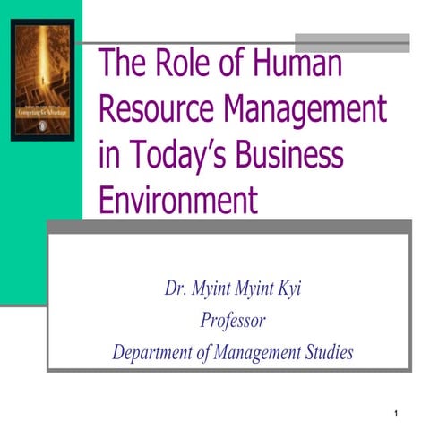 The role of Human Resources Management in Today's business Environment