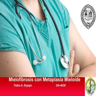 Mielofibrosis con metaplasia mieloide