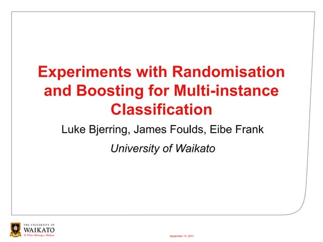 Experiments with Randomisation and Boosting for Multi-instance Classification