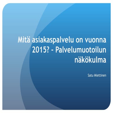 Miettinen asiakaspalvelu 2012