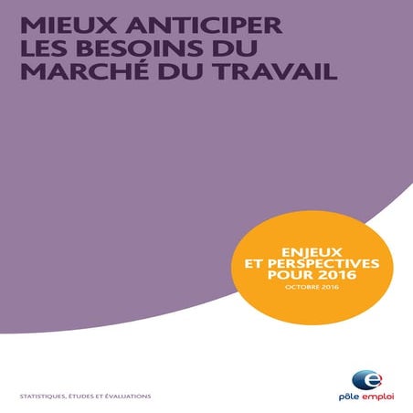 Mieux anticiper les besoins du marché du travail  - Enjeux et perspectives op...
