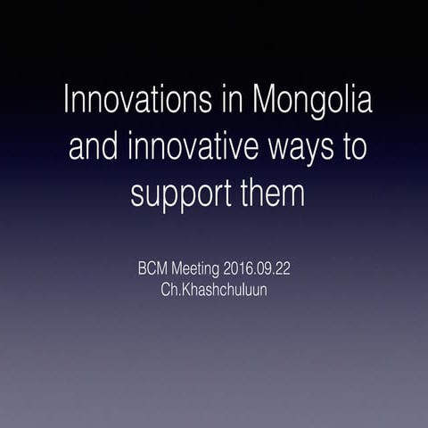 Innovations in Mongolia and innovative ways to support them