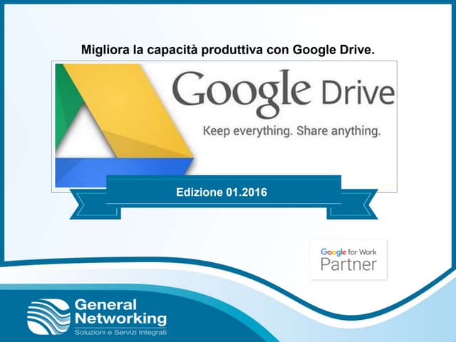 [Google apps for Work] Migliora la capacità produttiva con Google Drive. 