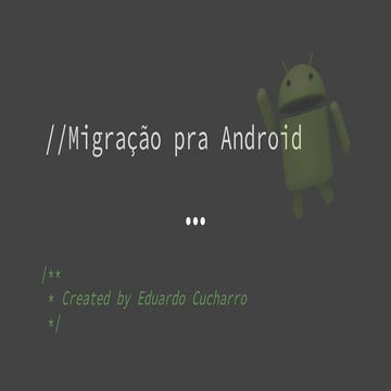 Migração pra android