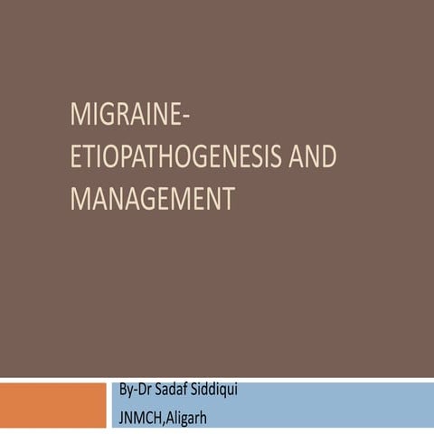 Migraine  etiopathogenesis and management