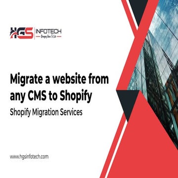 Migrate a website from any CMS to Shopify.pptx