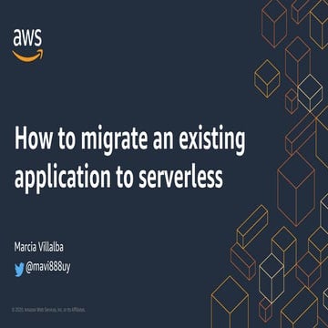 20200522 - How to migrate an existing app to serverless