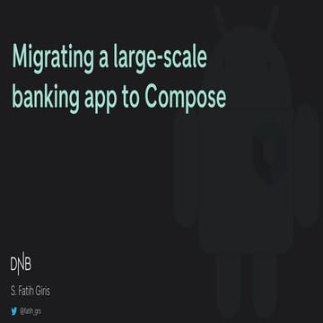 Migrating a large scale banking app to compose