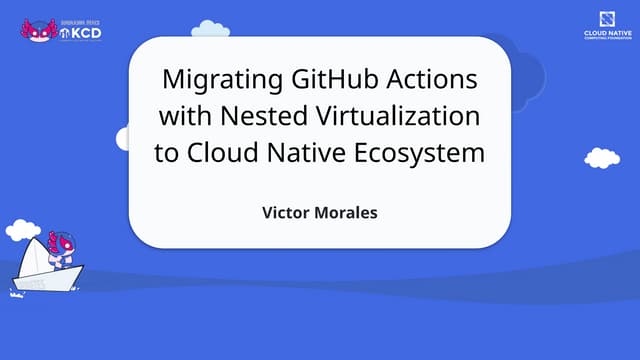 Migrating GitHub Actions with Nested Virtualization to Cloud Native Ecosystem