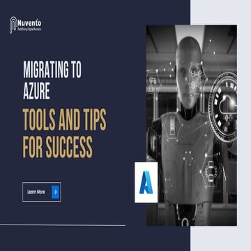 Azure Migration Made Easy: Tools, Tips, and Techniques