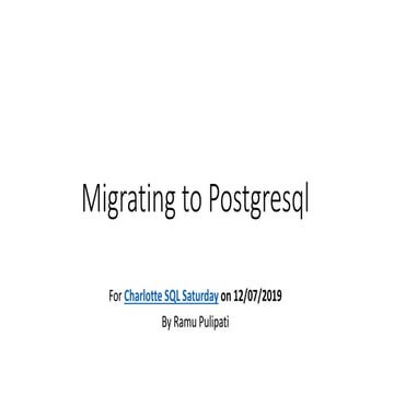 Migrating to postgresql | PPT
