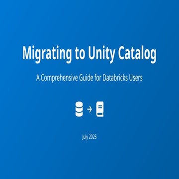 Migrating_to_Unity_Catalog_A_Comprehensive_Guide.pptx